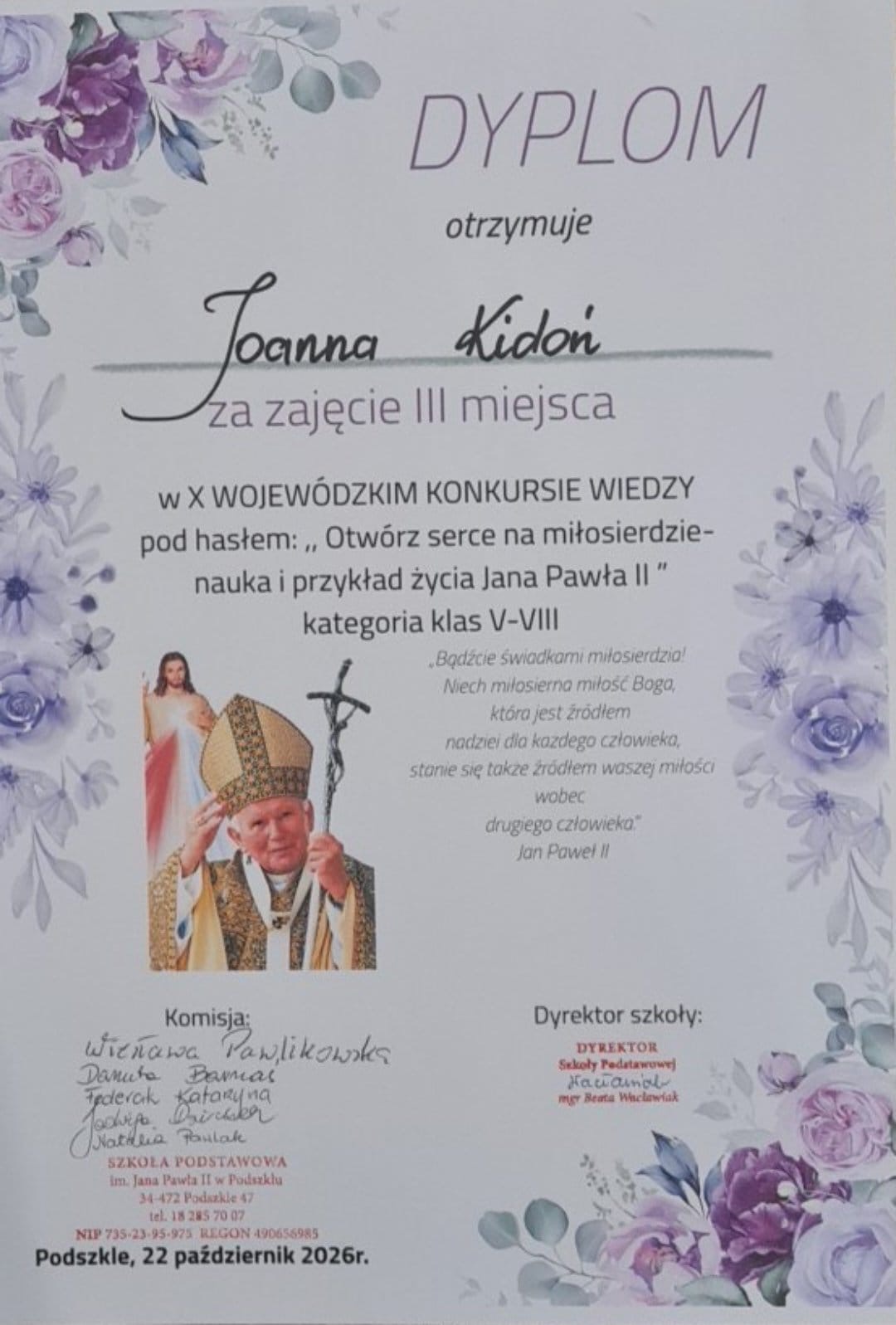 dyplom za III miejsce w konkursie wojewódzkim "Otwórz serce na miłosierdzie - nauka i przykład życia Jana Pawła II"
